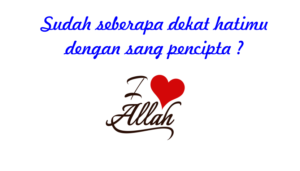 Hubungan hati dengan Allah